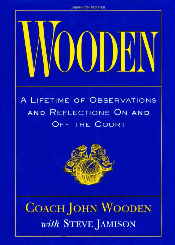 WOODEN: A Lifetime of Observations and Reflections